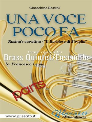 cover image of Una Voce Poco Fa--Brass Quintet/Ensemble (parts)